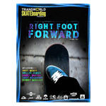 Transworld Skateboarding Right Foot Forward